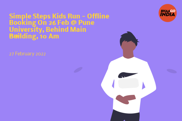 Cover Image of Running Event - Simple Steps Kids Run - Offline Booking On 26 Feb @ Pune University, Behind Main Building, 10 Am | Bhaago India