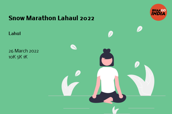 Snow Marathon Lahaul 2022