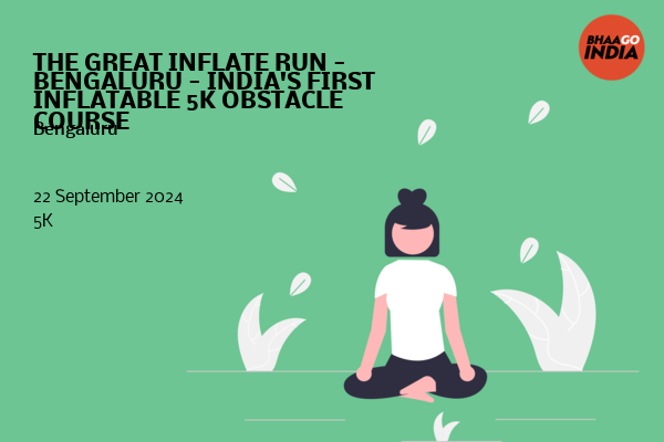 THE GREAT INFLATE RUN - BENGALURU - INDIA'S FIRST INFLATABLE 5K OBSTACLE COURSE