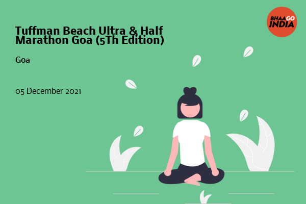 Tuffman Beach Ultra & Half Marathon Goa (5Th Edition)