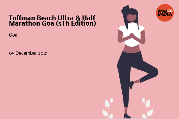 Tuffman Beach Ultra & Half Marathon Goa (5Th Edition)