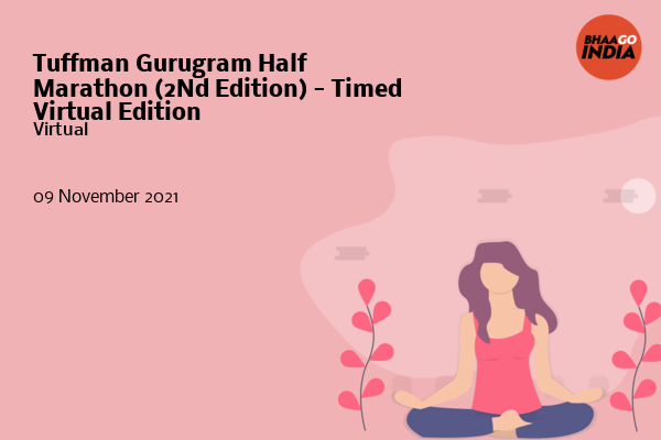 Cover Image of Running Event - Tuffman Gurugram Half Marathon (2Nd Edition) - Timed Virtual Edition | Bhaago India