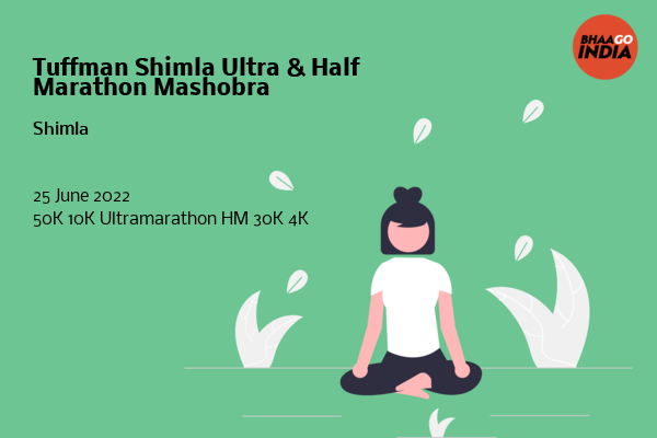 Tuffman Shimla Ultra & Half Marathon Mashobra