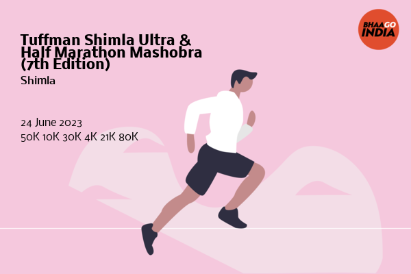 Tuffman Shimla Ultra & Half Marathon Mashobra (7th Edition)