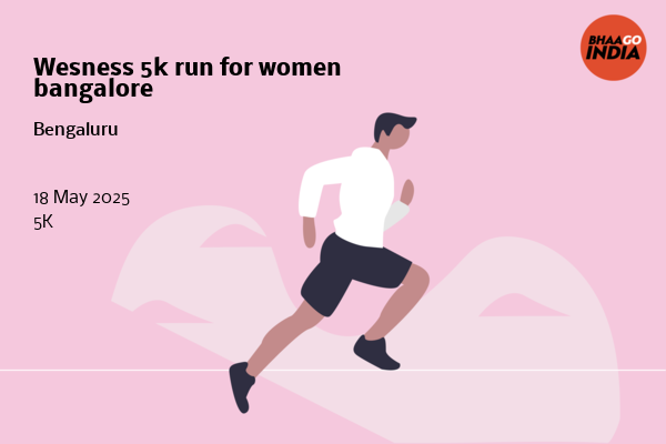 Wesness 5k run for women bangalore