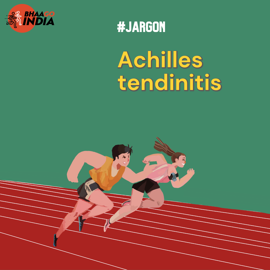Achilles tendinitis Bhaago India