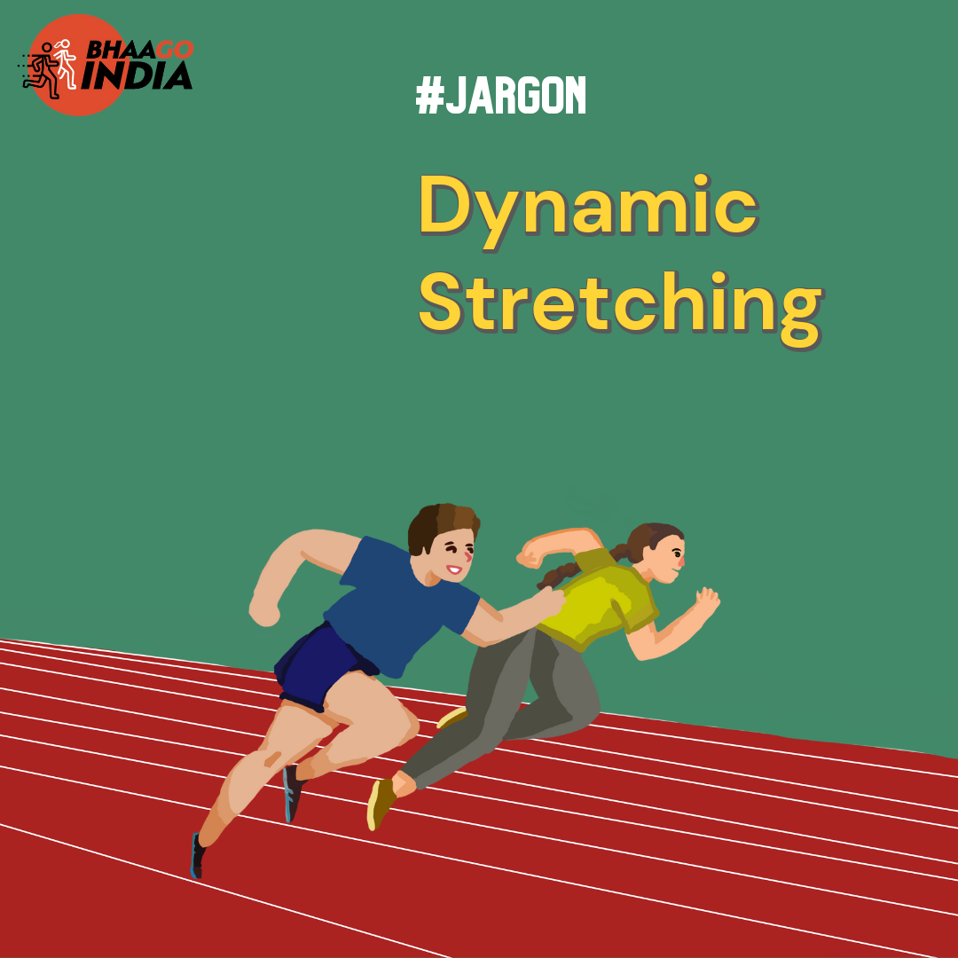Dynamic Stretching Bhaago India