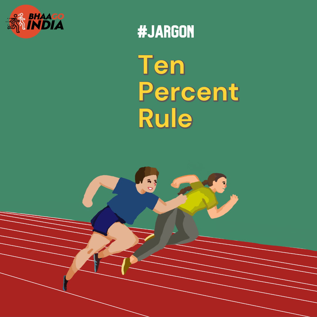 Ten Percent Rule Bhaago India
